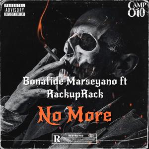 No More (feat. RackupRack) [Explicit]