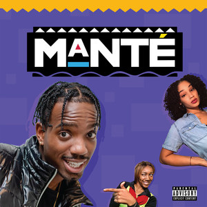 Mante (Explicit)