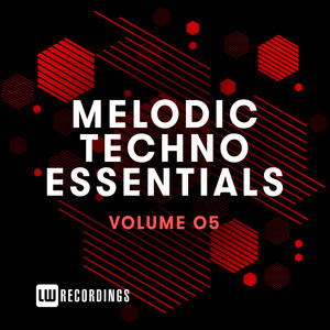 Melodic Techno Essentials, Vol. 05