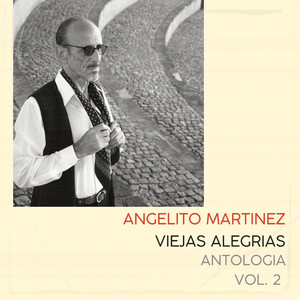 Antología, Vol.2: Viejas Alegrias