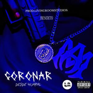 CORONAR (feat. BENDITO)