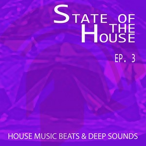 State of the House - Ep.3