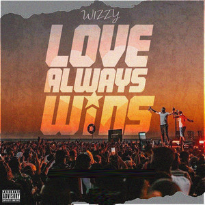 Love Always Wins (Explicit)