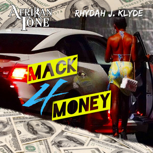 Mack 4 Money (feat. Rydah J Klyde) [Explicit]