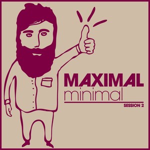 Maximal Minimal, Session 2