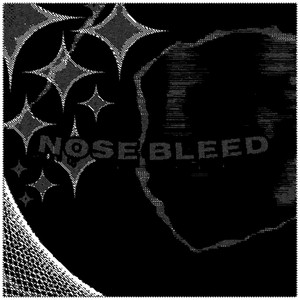NOSE BLEED! (Extended Version|Explicit)