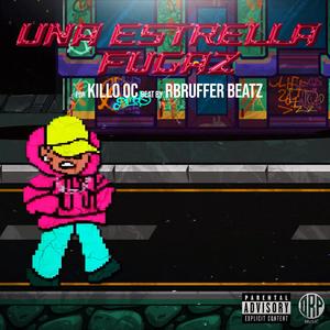 UNA ESTRELLA FUGAZ (feat. Bruferr Beatz & Doble II) (Explicit)