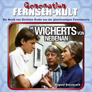 Generation Fernseh-Kult - Die Wicherts von nebenan (Original Soundtrack)