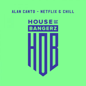 Netflix & Chill (Original Mix)
