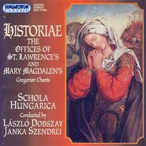 Historae - The Offices Of St. Lawrence's And Mary Magdalen's (Gregorian Chants)