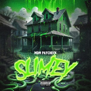 Slimey (Explicit)