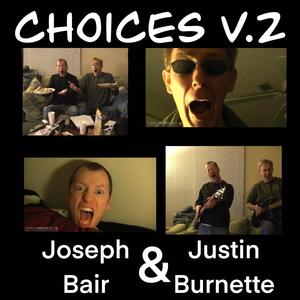 Choices v2 (feat. Joseph Bair)