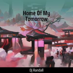 Home of My Tomorrow