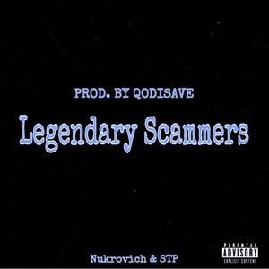 Legendary Scammers (Explicit)