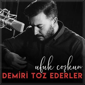 Demiri Toz Ederler