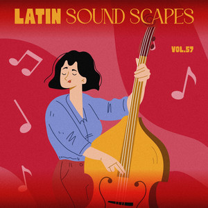 Latin Sound Scapes, Vol. 57