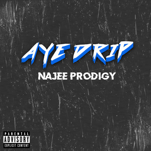 Aye Drip