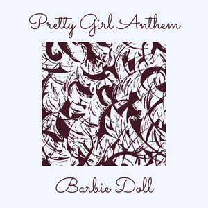 Pretty Girl Anthem (Explicit)