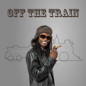 Off the Train (Explicit)