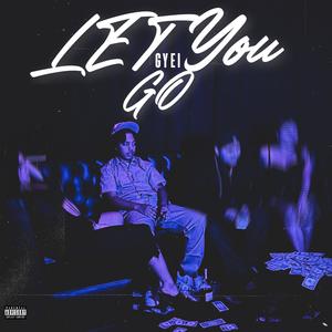 Let You Go (Explicit)