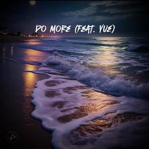 Do More (feat. yuɛ)