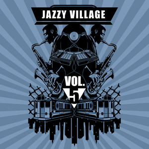 Jazzy Village Vol. 5