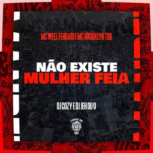 Não Existe Mulher Feia (Explicit)