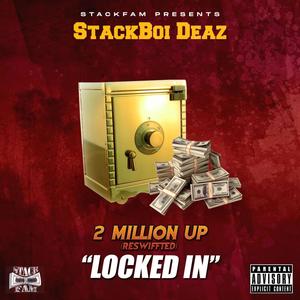 Locked In (2 Million Up ReSwiFF) [Explicit]