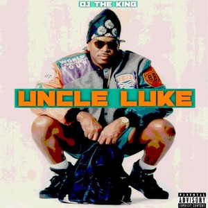 Uncle Luke (Explicit)