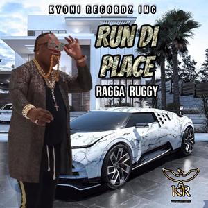 Run Di Place by Ragga
