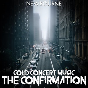 Cold Concert Music: The Confirmation (Explicit)