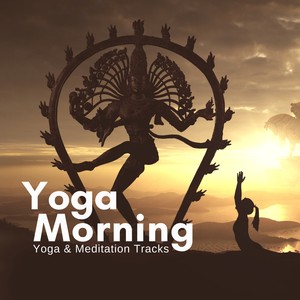 Yoga Morning - Yoga  and amp; Meditation Tracks