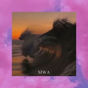 Mwa (Explicit)