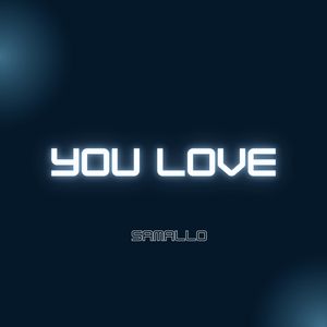 You Love