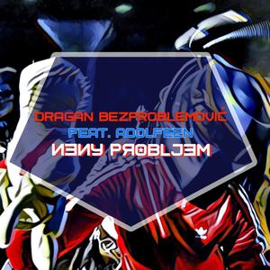 Neny Probljem(feat. Adolfeen)