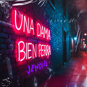 Una Dama Bien Perra (Explicit)