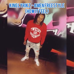 Amen Freestyle (How It Feel) (Explicit)