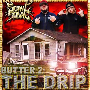 Butter 2: The Drip (Explicit)