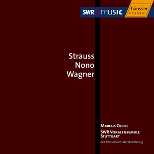 Strauss, R. / Nono / Wagner: Choral Music