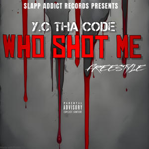 Who Shot Me (Explicit)