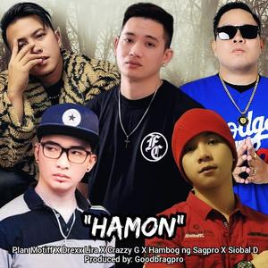 Hamon (feat. Drexx Lira, Crazzy G, Hambog ng Sagpro & Siobal D)