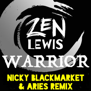 Warrior (Nicky Blackmarket & Aries Remix)
