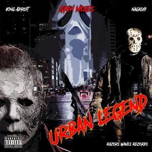 Urban Legend (feat. King Adroit, Grim Moses & Nagashi) [Explicit]