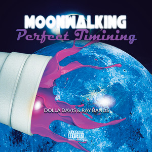 MoonWalking (Explicit)