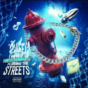 Flooding the Streets (Explicit)