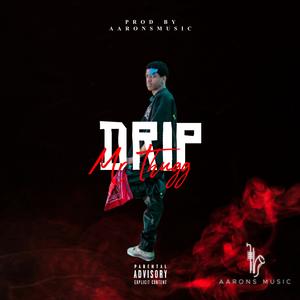 Drip (feat. AaronsMusic) [Explicit]