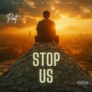 stop us (Explicit)
