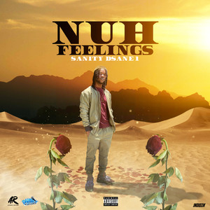 Nuh Feelings (Explicit)