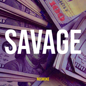 Savage (Explicit)