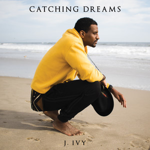 Catching Dreams (Explicit)